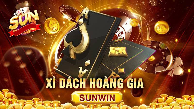 Sunwin - Link Tải Game Bài Sun Win Chính Thức Cho Android Và IOS 17 Xi Dach Hoang Gia La Gi Meo Choi Dinh Noc Tu Cao Thu